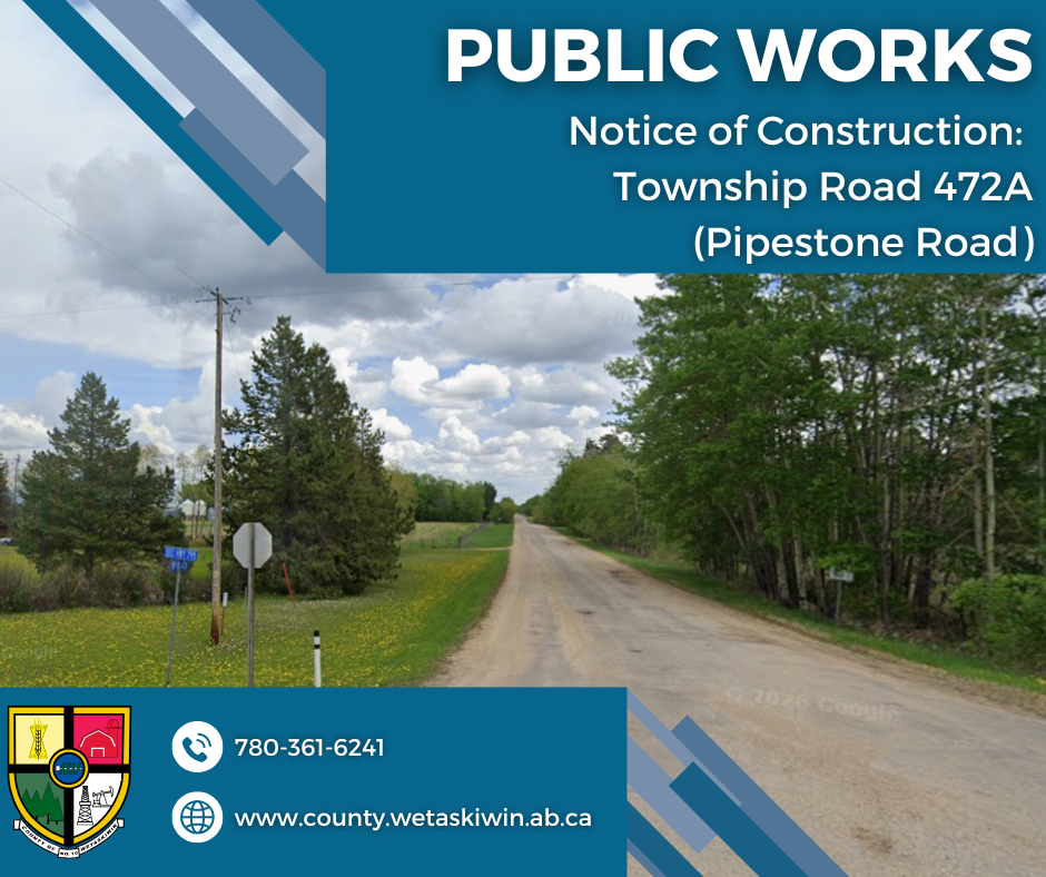 Notice of Construction - Pipestone Road