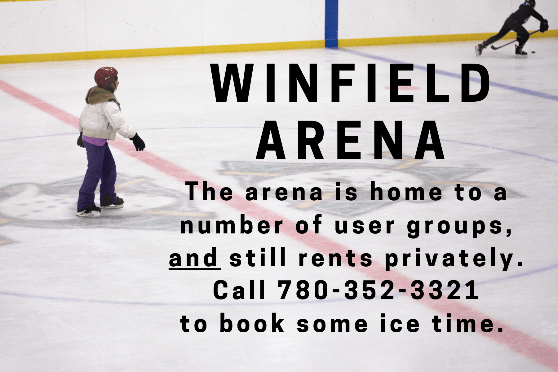 Winfield Arena Closed for Remainder of Season